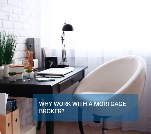 work with a mortgage broker